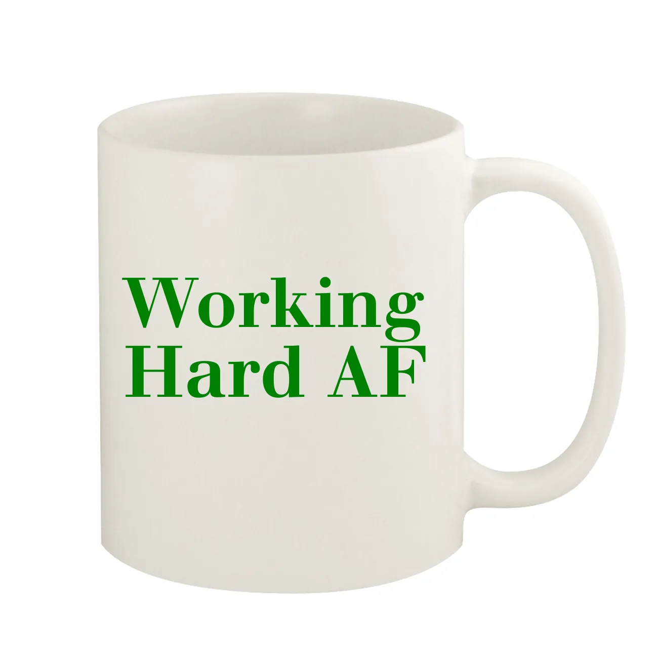 Working
Hard AF Coffee Mug
