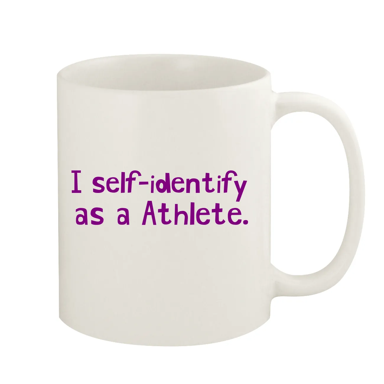 I self-identify
as a Athlete. Coffee Mug
