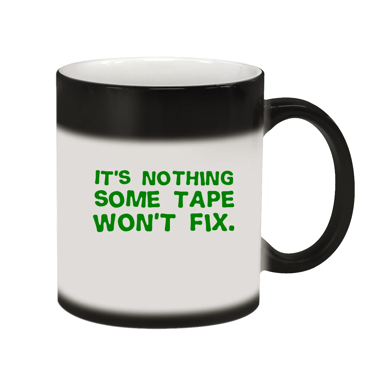 It's nothing
some tape
won't fix. Color Changing Mug