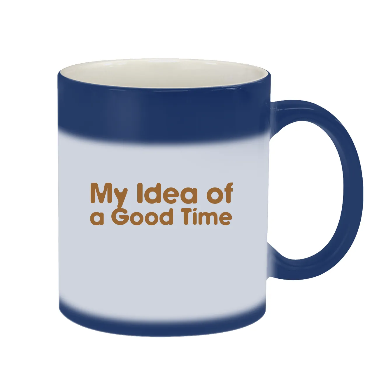 My Idea of
a Good Time Color Changing Mug