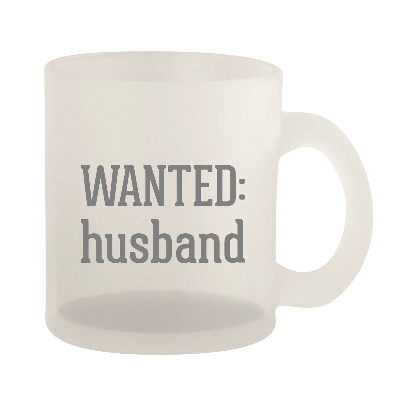 WANTED:
husband Frosted Mug
