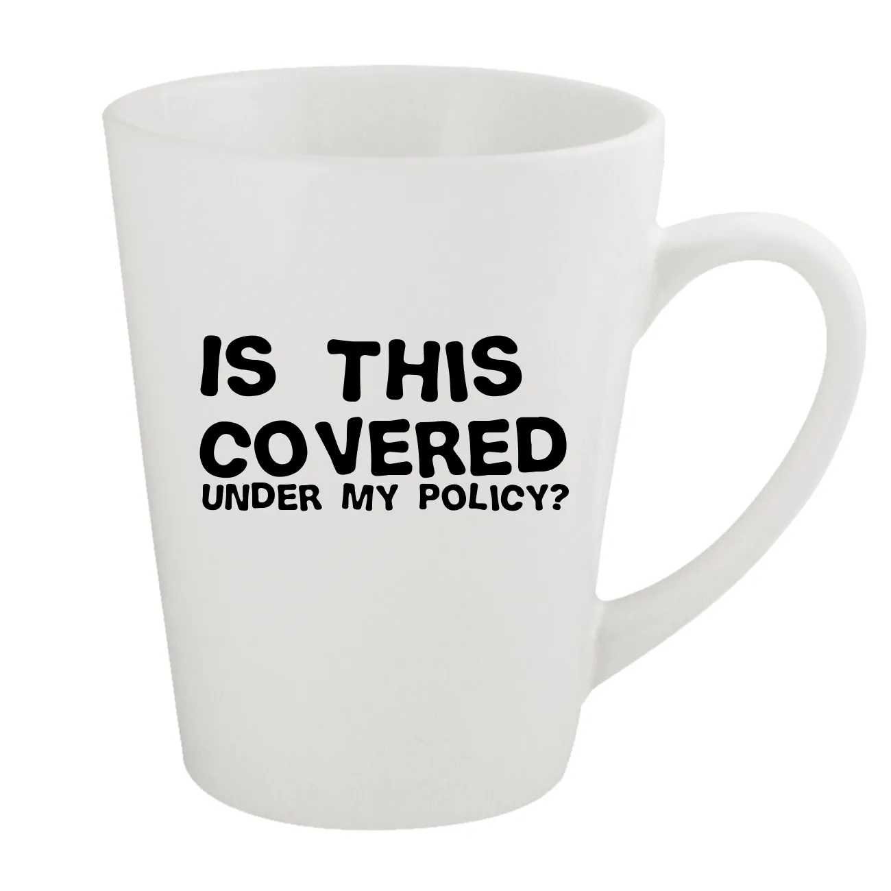 Is this 
covered
under my policy? Latte Mug