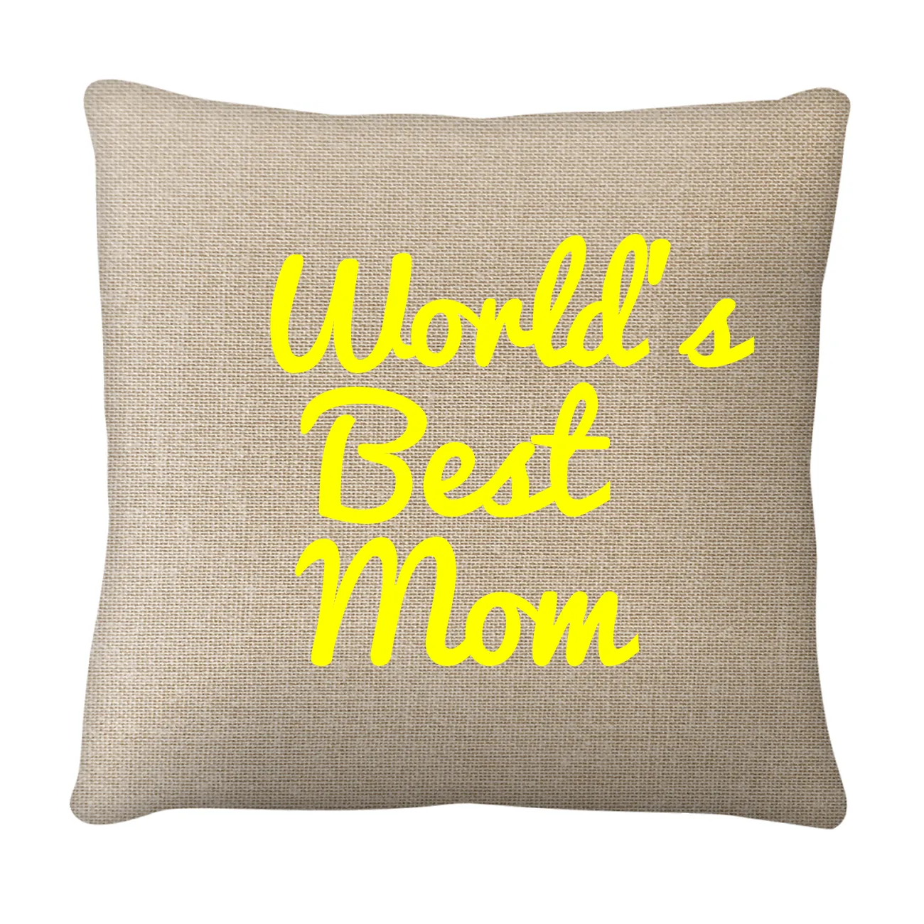 World's
	Best
	Mom Pillow